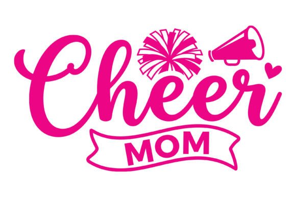 Cheer Mom Pink SVG: Graphics for T-Shirt Designs