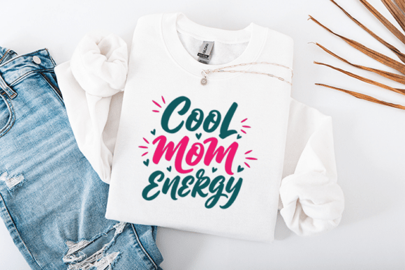 Cool Mom Energy SVG: Graphics for T-Shirt Designs