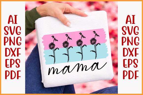 Floral Mama SVG: Premium Graphics for T-Shirt Designs