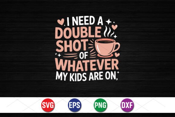 Funny Mom Coffee SVG: Graphics for T-Shirt Designs