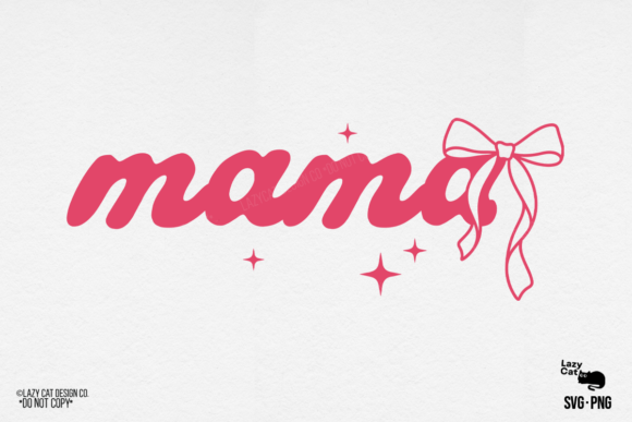 Mama Bow Mom Mother Graphics & Illustrations Review