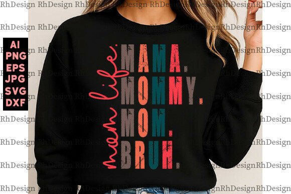 Mama Mommy Mom Bruh SVG: Graphics for T-Shirt Designs