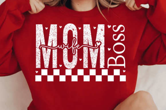 Mom Wife Boss Svg: Graphics for T-Shirt Designs
