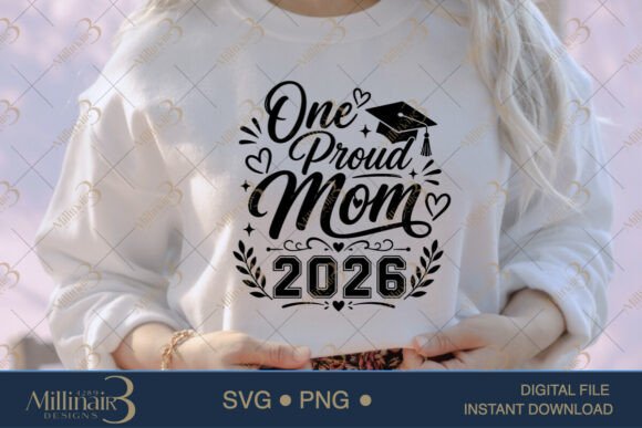 One Proud Mom 2026 Graphics for T-Shirt Designs