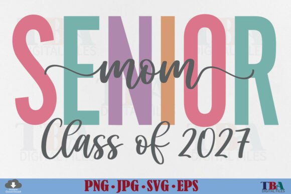 Senior Mom 2027 Graphics for T-Shirt Designs
