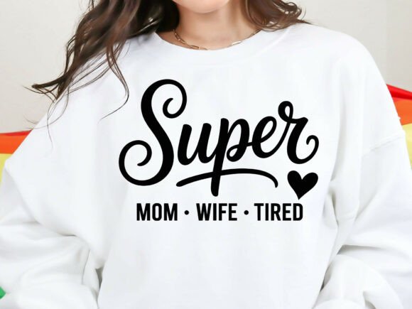 Super Mom SVG: T-Shirt Designs & Graphics Review